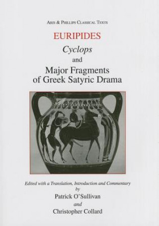 Książka Euripides: Cyclops and Major Fragments of Greek Satyric Drama C Collard