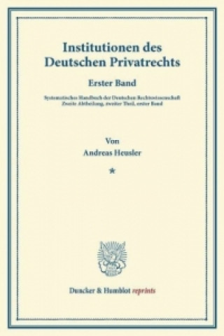 Książka Institutionen des Deutschen Privatrechts. Andreas Heusler