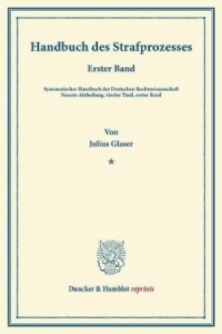 Könyv Handbuch des Strafprozesses. Julius Glaser