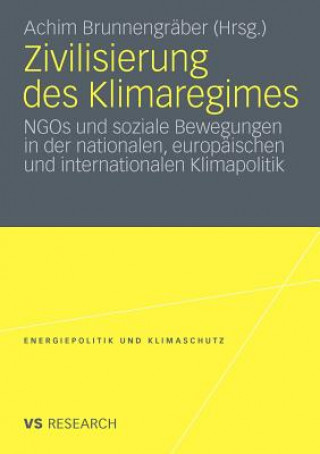 Knjiga Zivilisierung Des Klimaregimes Achim Brunnengräber