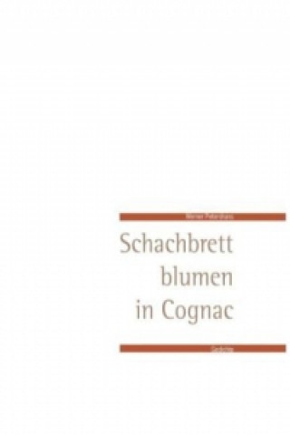 Book Schachbrettblumen in Cognac Werner Petershans