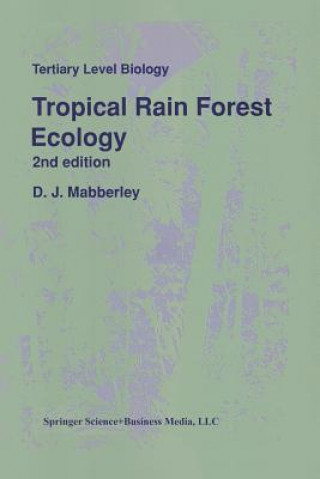 Kniha Tropical Rain Forest Ecology D.J. Mabberley