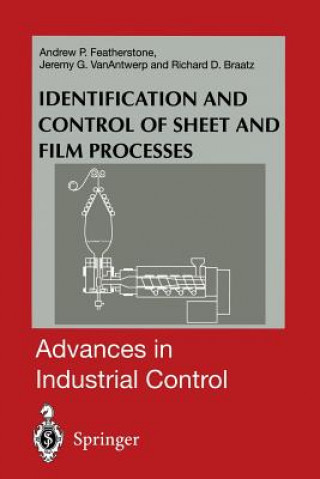 Книга Identification and Control of Sheet and Film Processes Andrew P. Featherstone