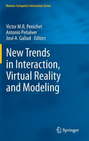 Könyv New Trends in Interaction, Virtual Reality and Modeling Victor M.R. Penichet