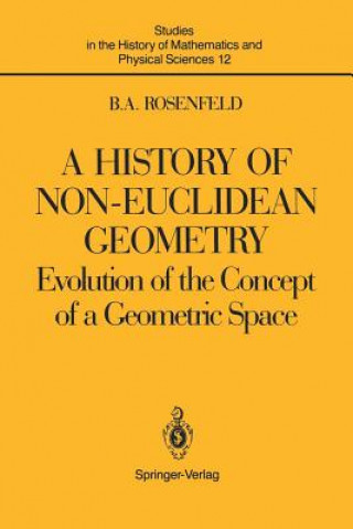 Książka History of Non-Euclidean Geometry Boris A. Rosenfeld