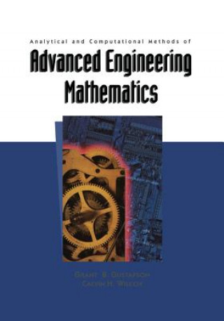 Könyv Analytical and Computational Methods of Advanced Engineering Mathematics Grant B. Gustafson