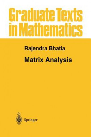 Kniha Matrix Analysis, 1 Rajendra Bhatia