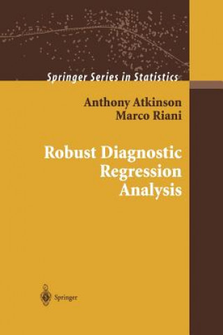 Kniha Robust Diagnostic Regression Analysis Anthony Atkinson