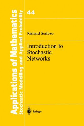Carte Introduction to Stochastic Networks Richard Serfozo