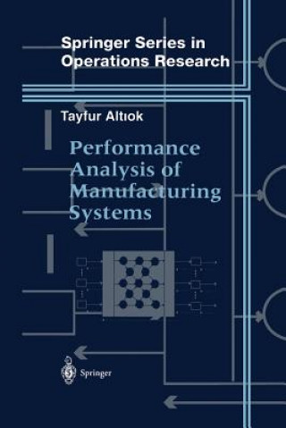 Buch Performance Analysis of Manufacturing Systems Tayfur Altiok