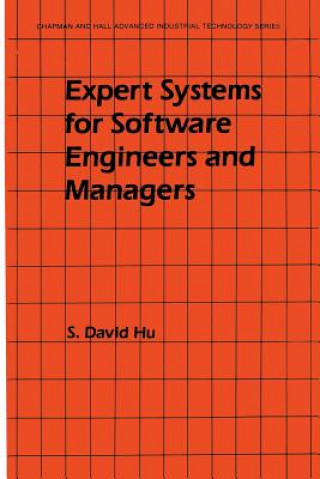 Kniha Expert Systems for Software Engineers and Managers S. David Hu