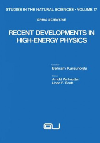 Книга Recent Developments in High-Energy Physics Behram Kursunoglu