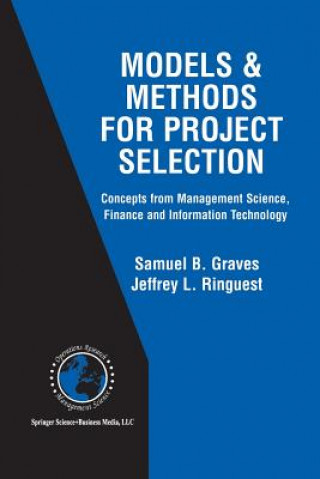 Knjiga Models & Methods for Project Selection Samuel B. Graves