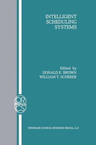 Carte Intelligent Scheduling Systems Donald E. Brown