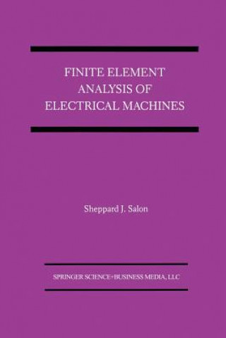 Knjiga Finite Element Analysis of Electrical Machines Sheppard J. Salon