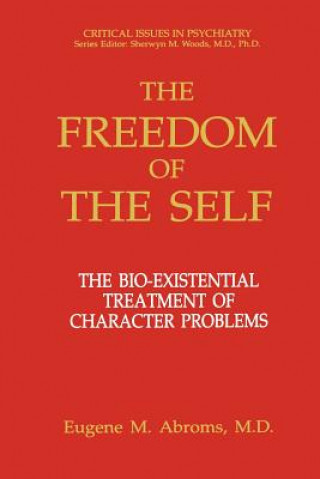 Könyv Freedom of the Self Eugene M. Abroms