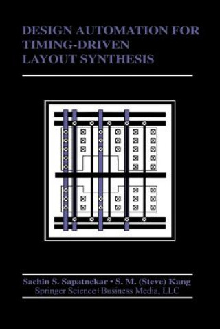 Kniha Design Automation for Timing-Driven Layout Synthesis, 1 S. Sapatnekar