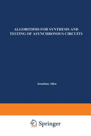 Buch Algorithms for Synthesis and Testing of Asynchronous Circuits Luciano Lavagno