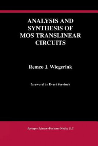 Book Analysis and Synthesis of MOS Translinear Circuits, 1 Remco J. Wiegerink