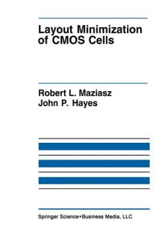 Książka Layout Minimization of CMOS Cells, 1 Robert L. Maziasz