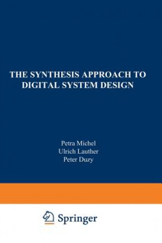 Carte The Synthesis Approach to Digital System Design, 1 Petra Michel
