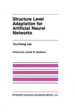 Kniha Structure Level Adaptation for Artificial Neural Networks su-Chang Lee