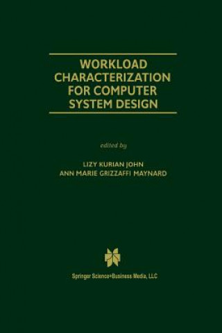 Carte Workload Characterization for Computer System Design Lizy Kurian John