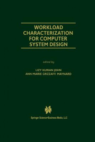 Libro Workload Characterization for Computer System Design Lizy Kurian John