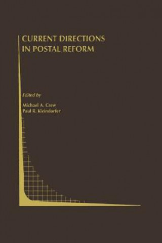 Kniha Current Directions in Postal Reform Michael A. Crew