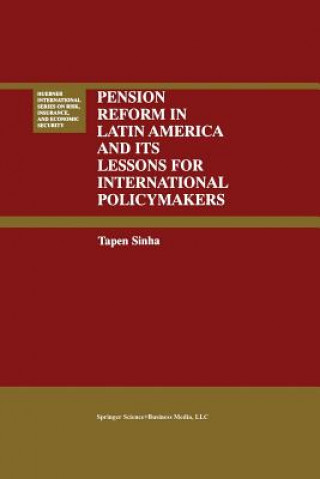 Libro Pension Reform in Latin America and Its Lessons for International Policymakers Tapen Sinha