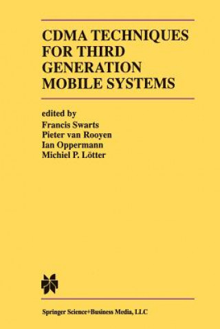 Carte CDMA Techniques for Third Generation Mobile Systems Francis Swarts