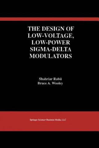 Carte Design of Low-Voltage, Low-Power Sigma-Delta Modulators Shahriar Rabii