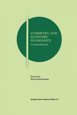 Книга Symmetry and Economic Invariance: An Introduction Ryuzo Sato