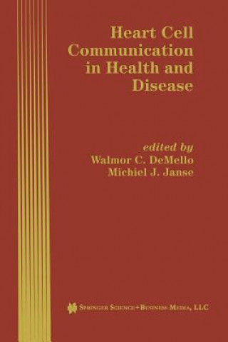 Kniha Heart Cell Communication in Health and Disease Walmor C. Mello