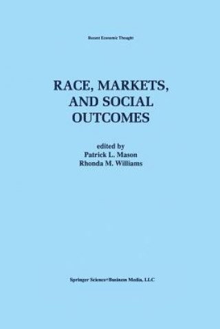 Carte Race, Markets, and Social Outcomes Patrick L. Mason