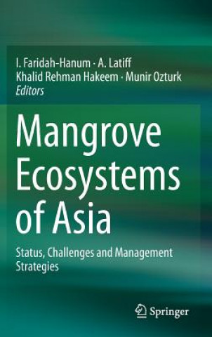 Kniha Mangrove Ecosystems of Asia Faridah-Hanum Ibrahim