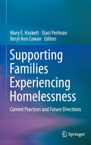 Knjiga Supporting Families Experiencing Homelessness Mary E. Haskett