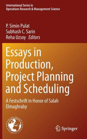 Carte Essays in Production, Project Planning and Scheduling P. Simin Pulat