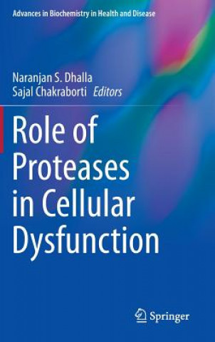 Buch Role of Proteases in Cellular Dysfunction Sajal Chakraborti