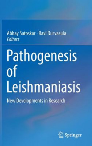 Kniha Pathogenesis of Leishmaniasis Abhay Satoskar