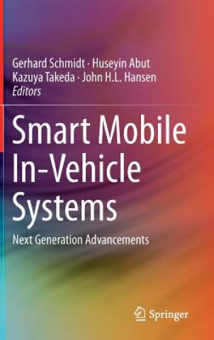 Knjiga Smart Mobile In-Vehicle Systems Gerhard Schmidt