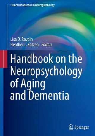 Βιβλίο Handbook on the Neuropsychology of Aging and Dementia Lisa D. Ravdin