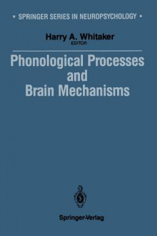 Carte Phonological Processes and Brain Mechanisms Harry A. Whitaker