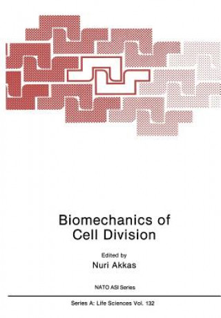 Livre Biomechanics of Cell Division Nuri Akkas