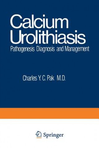 Könyv Calcium Urolithiasis Charles Pak