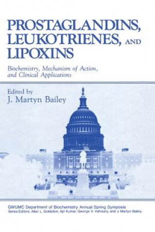 Carte Prostaglandins, Leukotrienes, and Lipoxins J. Bailey