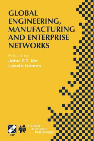 Könyv Global Engineering, Manufacturing and Enterprise Networks John P.T. Mo