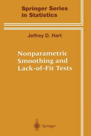 Kniha Nonparametric Smoothing and Lack-of-Fit Tests Jeffrey Hart