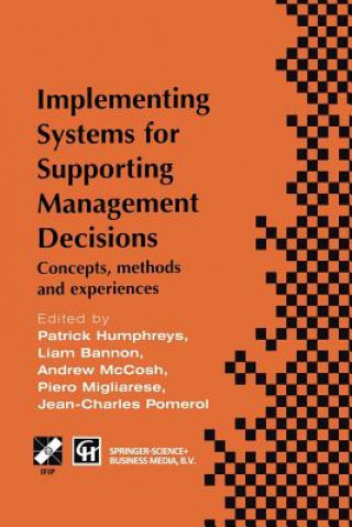 Carte Implementing Systems for Supporting Management Decisions Patrick Humphreys