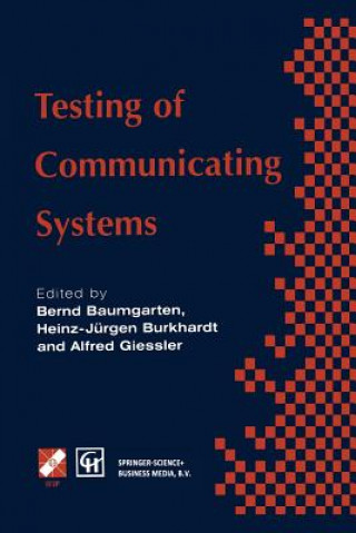 Книга Testing of Communicating Systems Bernd Baumgarten